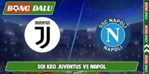 Soi Kèo Juventus Vs Napoli 02H45 Ngày 2/11, Serie A